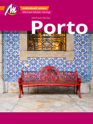 cover image of Porto MM-City Reiseführer Michael Müller Verlag
